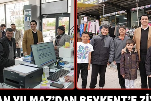 BAŞKAN YILMAZ’DAN BEYKENT’E ZİYARET