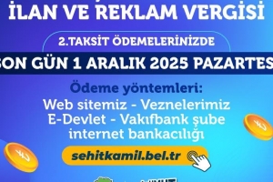 ŞEHİTKAMİL BELEDİYESİ VERGİ ÖDEMELERİNDE SON GÜN 01 ARALIK