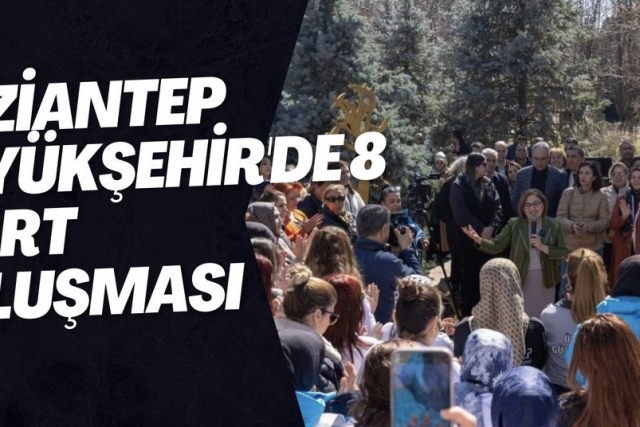 Gaziantep Büyükşehir'de 8 Mart buluşması