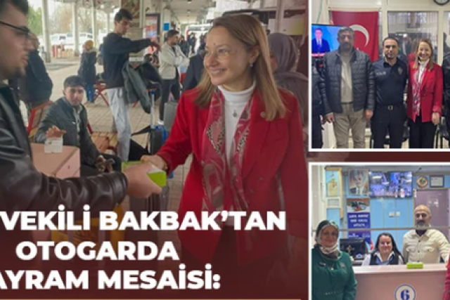Milletvekili Bakbak’tan Otogarda Bayram Mesaisi: “Yolunuz Açık, Bayramınız Mübarek Olsun”