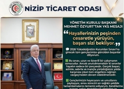 NTO YÖNETİM KURULU BAŞKANI MEHMET ÖZYURT’TAN YKS MESAJI