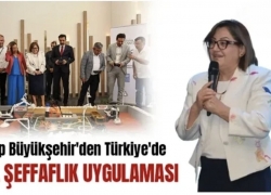 Gaziantep Büyükşehir'den Türkiye'de model şeffaflık uygulaması