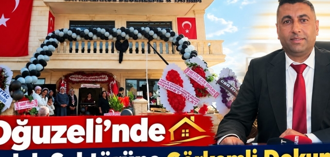 OĞUZELİ’NDE FARUK GAYRİMENKUL YATIRIM DEĞERLEME HİZMETE AÇILDI
