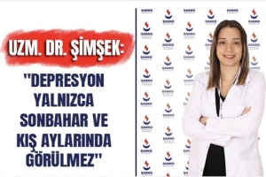 Uzm. Dr. Şimşek: "Depresyon yalnızca sonbahar ve kış aylarında görülmez"